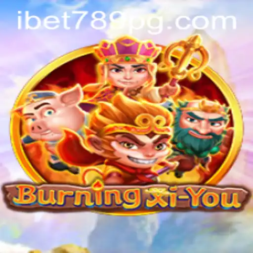 Discovering the Adventure of BurningXiYou with iBet789