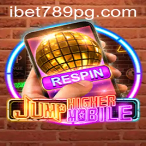 Discover the Exciting World of JumpHighermobile Enhanced by iBet789