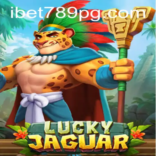 Discovering the Excitement of LuckyJaguar at iBet789