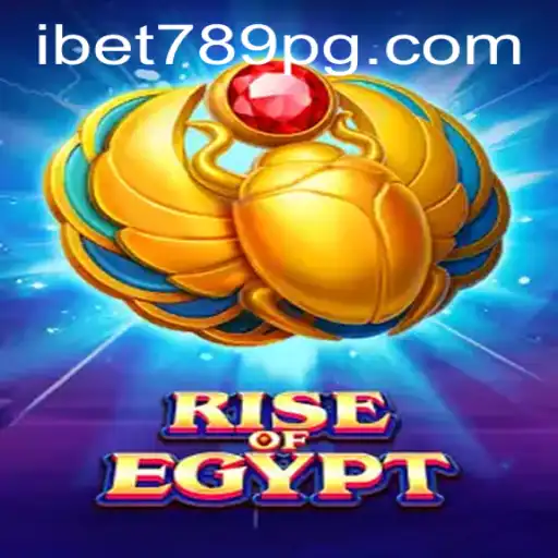 Exploring 'RiseOfEgypt' with iBet789: A Journey into Ancient Civilizations