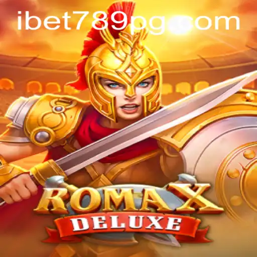 Exploring RomaXDeluxe: A Fresh Addition to the iBet789 Gaming Lineup
