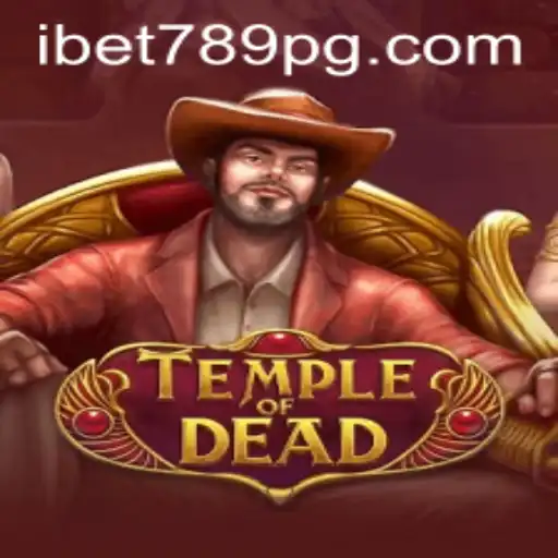 Unveiling TempleofDead: A Thrilling Adventure in the World of iBet789